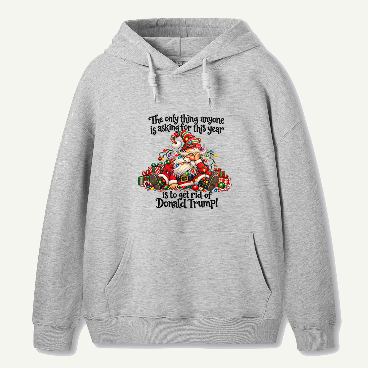 All I Want This Christmas Is To Get Rid Of Donald Trump Funny Santa Hoodie