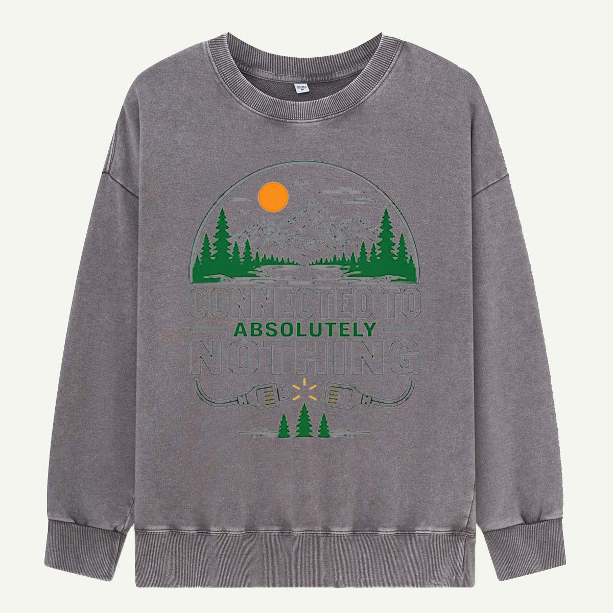 Connected to Absolutely Nothing Washed Sweatshirts