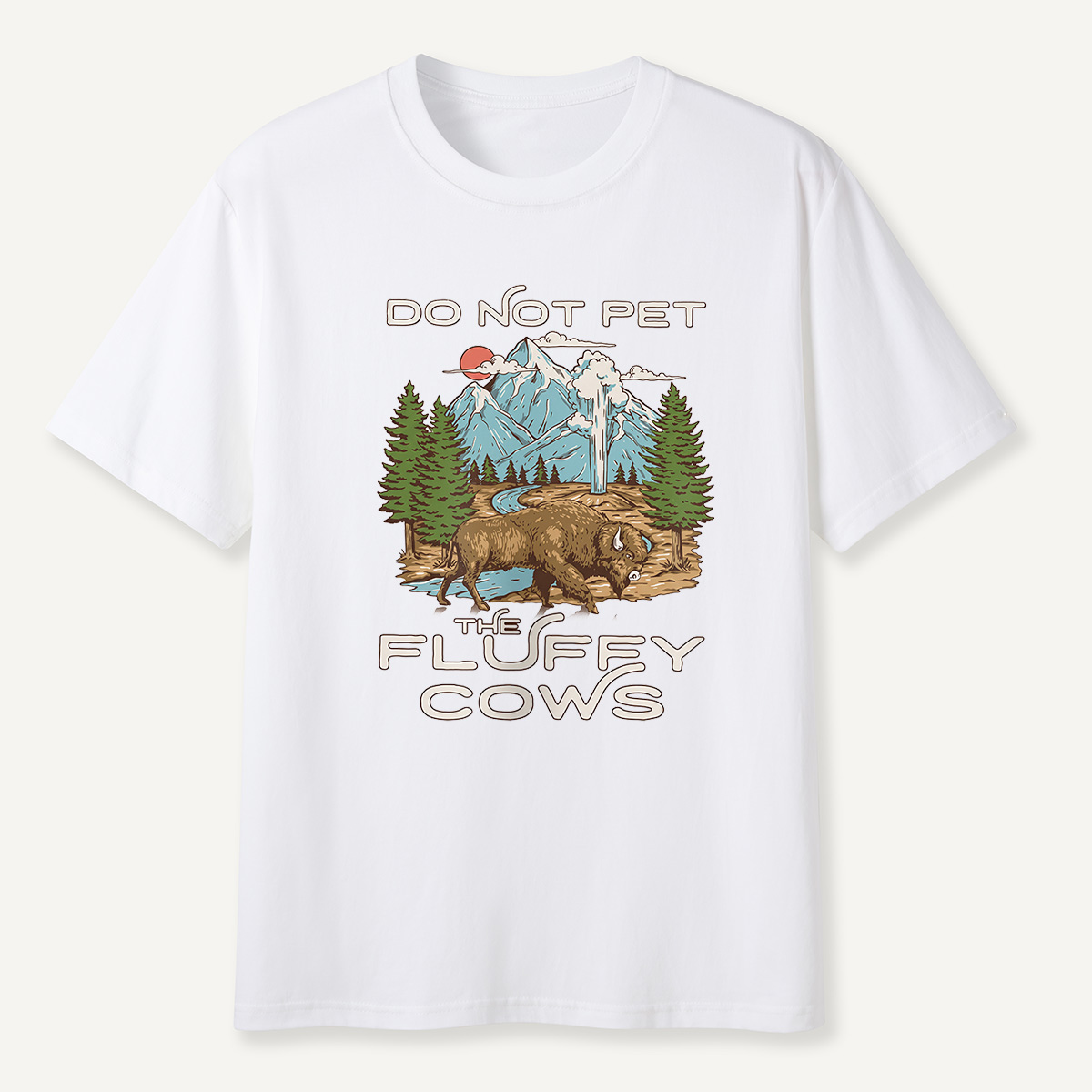 Do Not Pet the Fluffy Cows Mountain Scene T-Shirt
