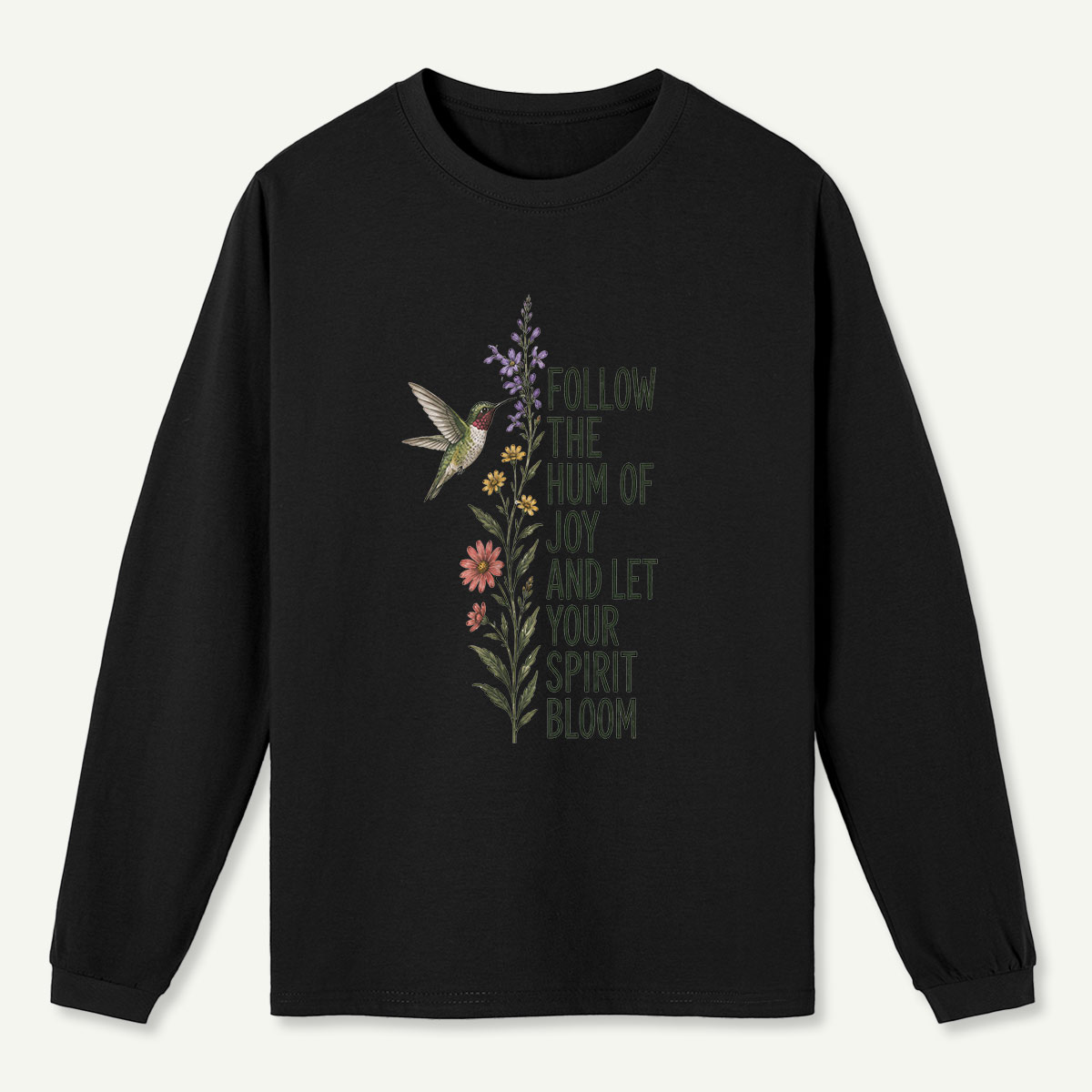 Hummingbird Joy Bloom Quote Long Sleeve T-Shirt