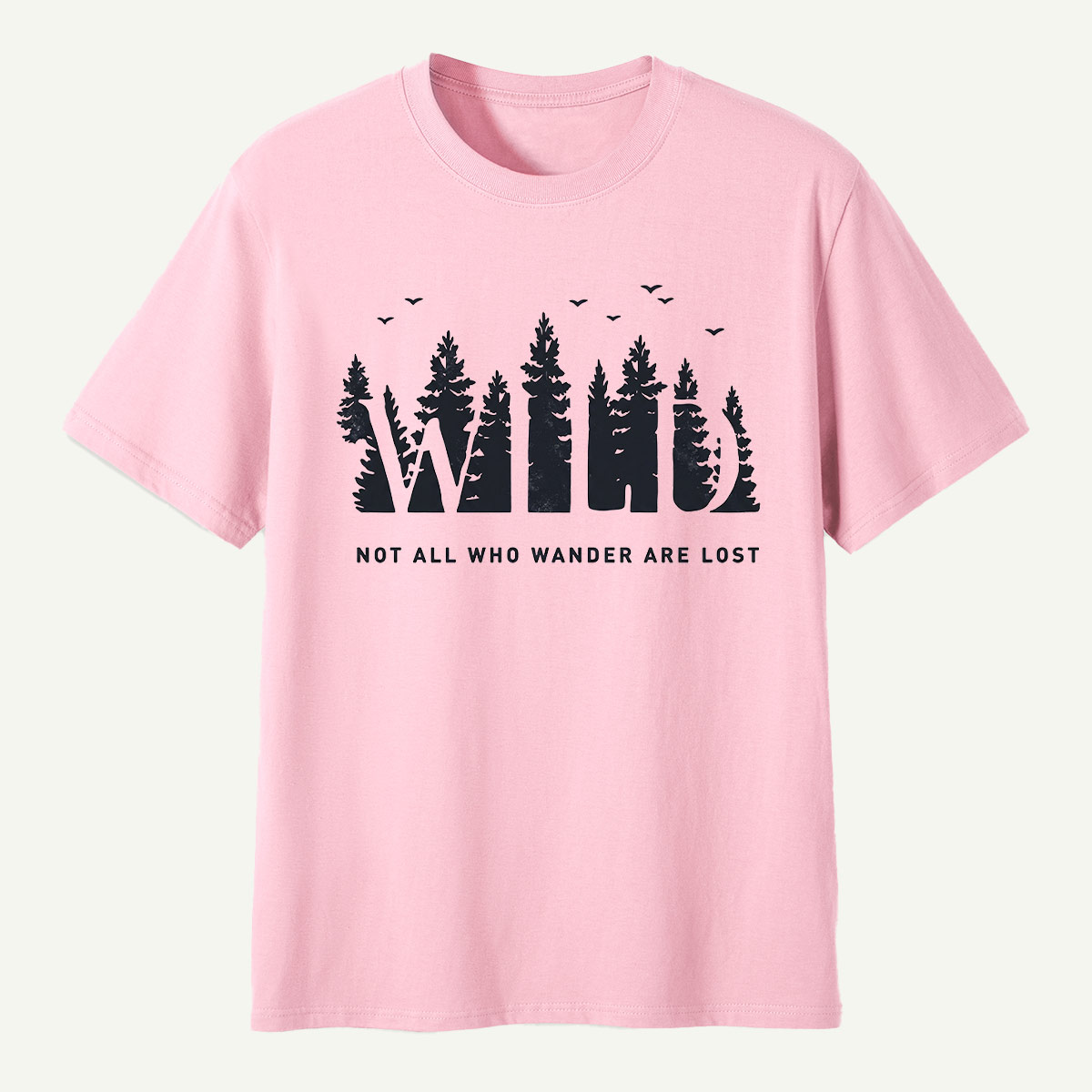 Not All Who Wander Are Lost Pine Forest T-Shirt