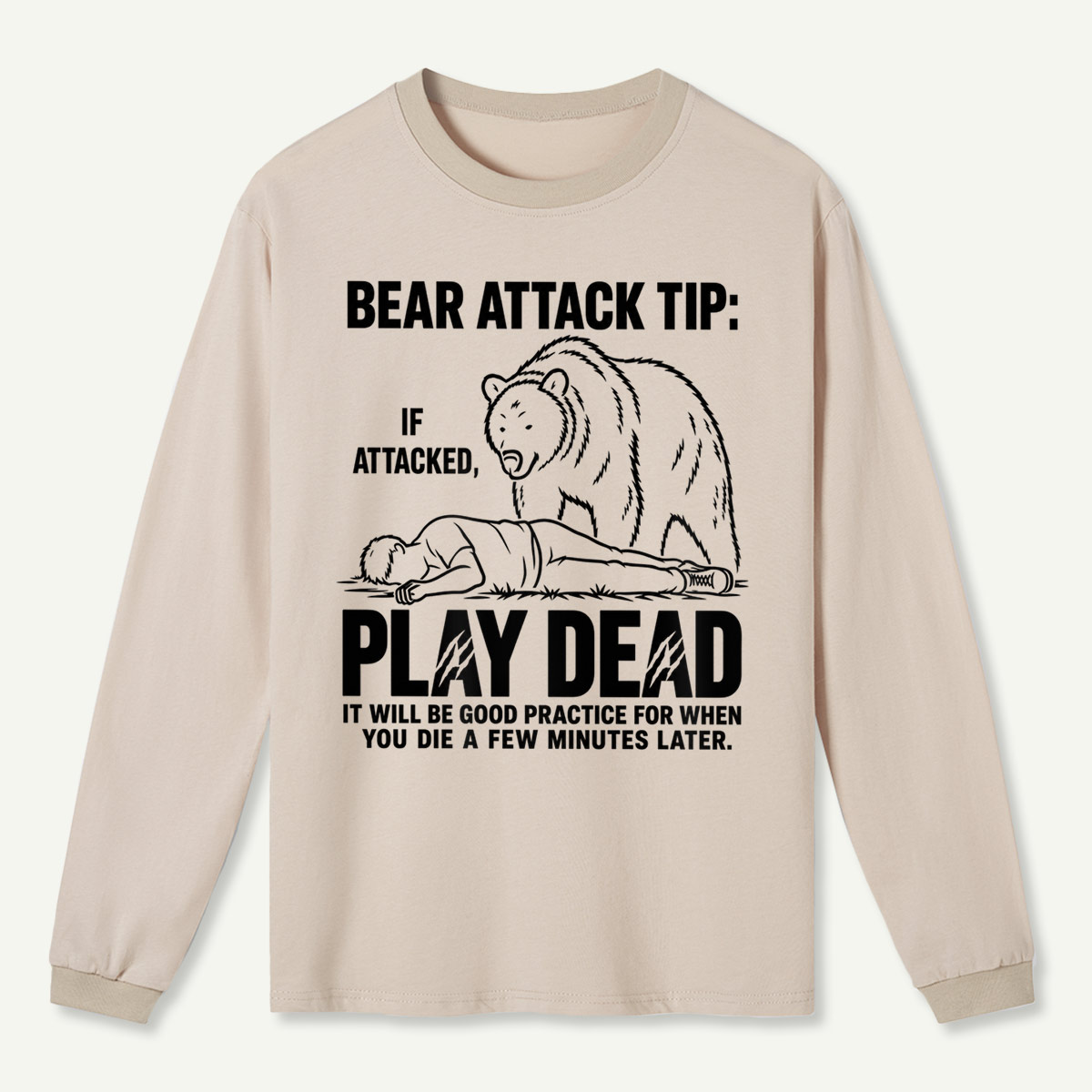 Bear Attack Tip Funny Wilderness Warning Long Sleeve T-Shirt