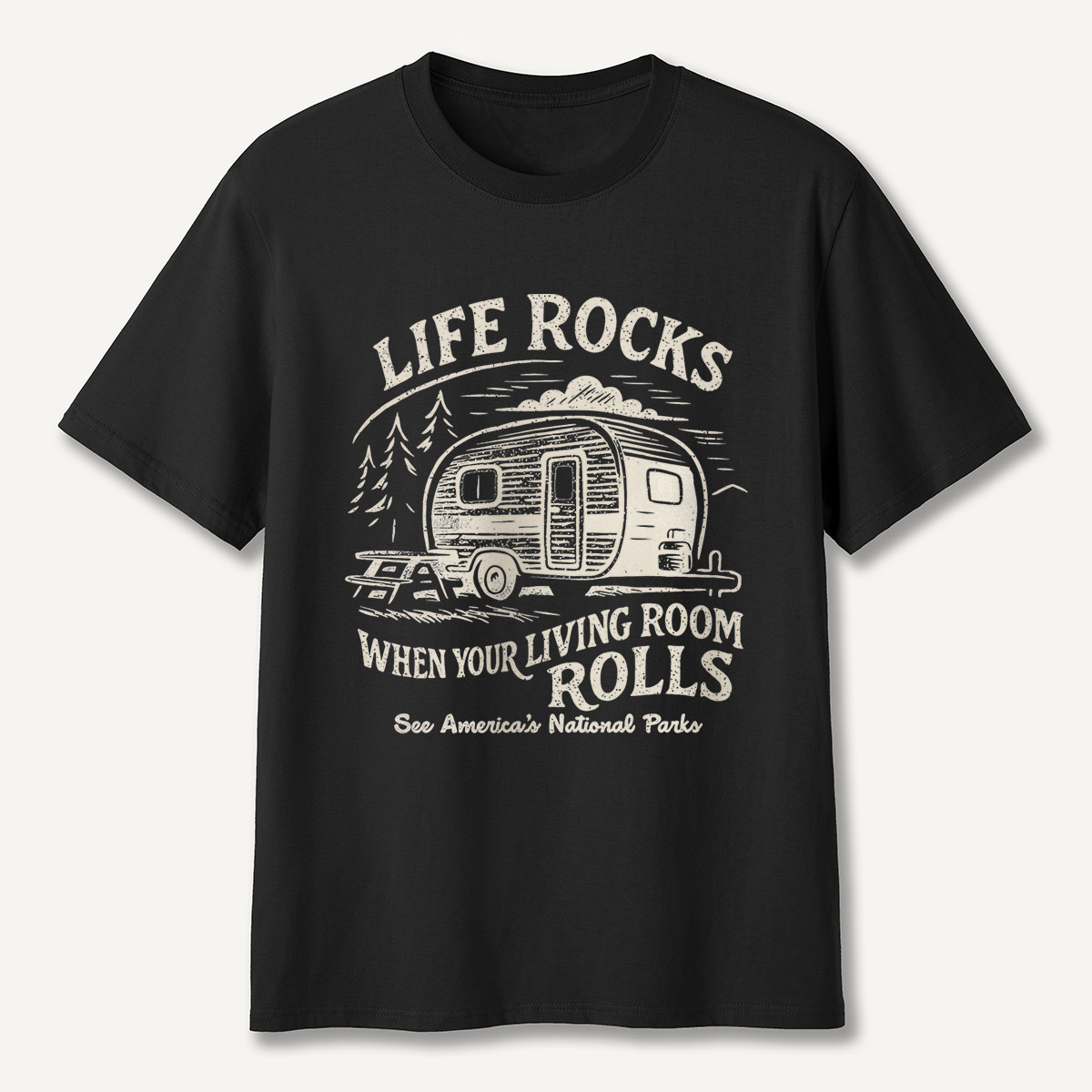 Life Rocks When Your Living Room Rolls Camper T-Shirt