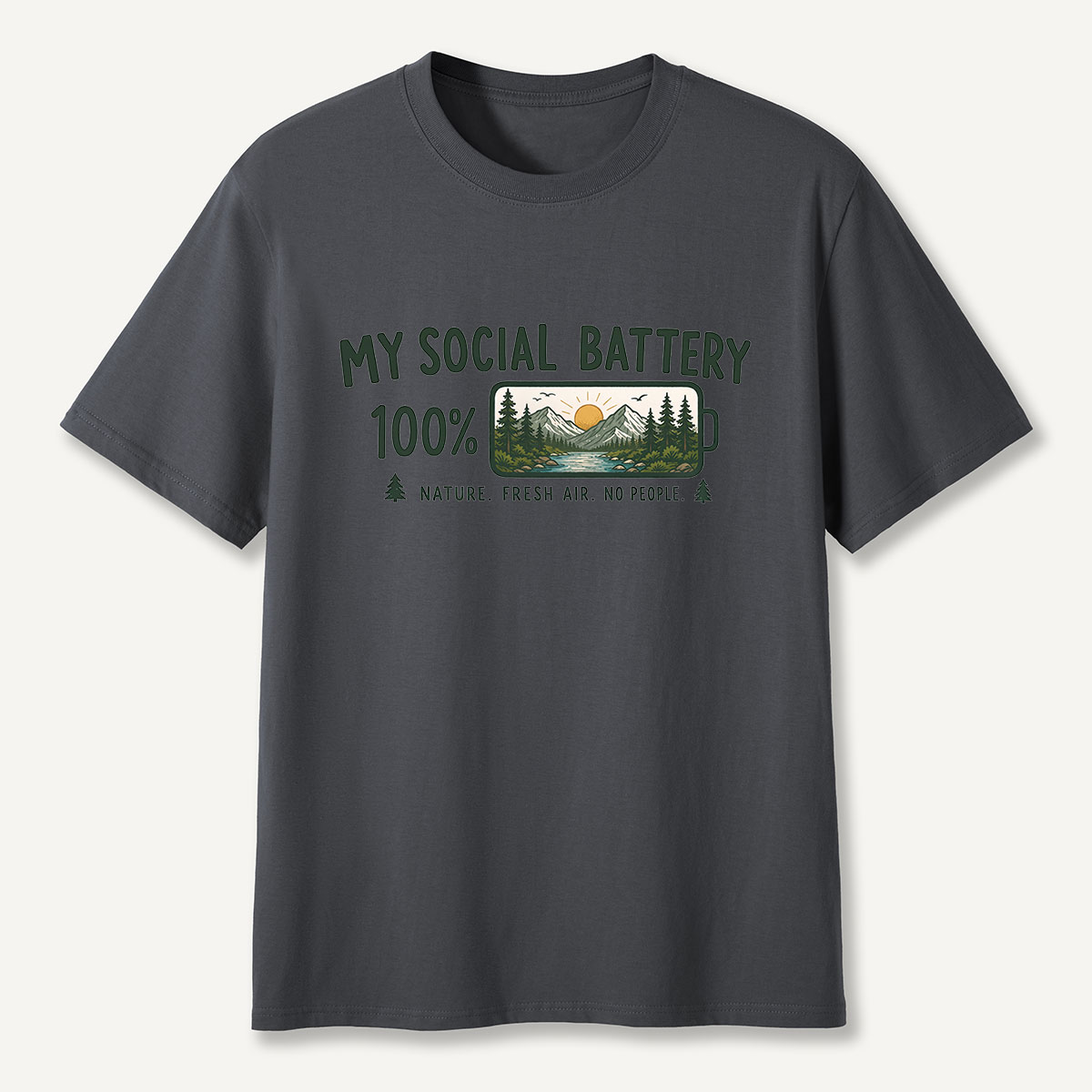  My Social Battery 100% Nature T-Shirt