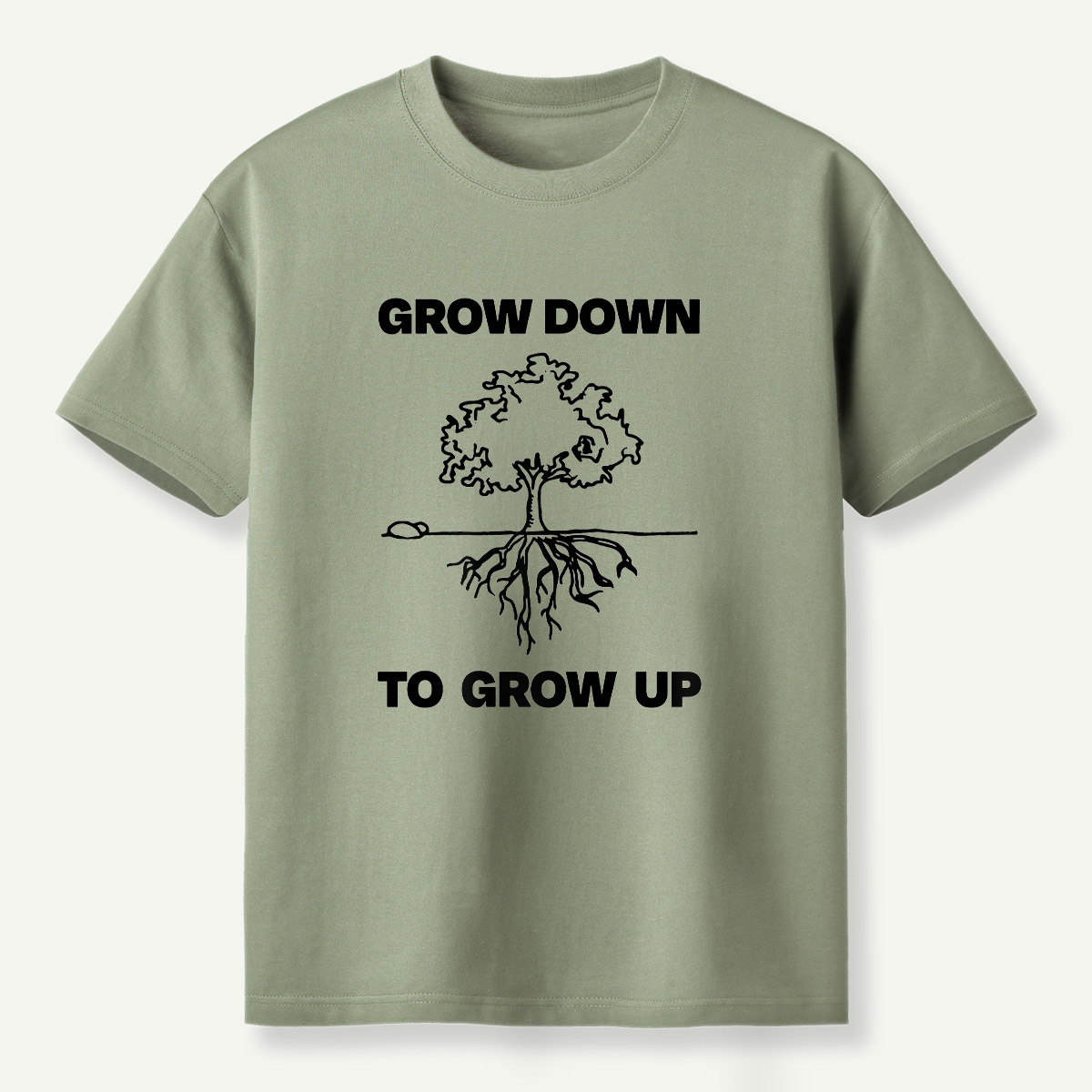 Grow Down To Grow Up T-Shirt