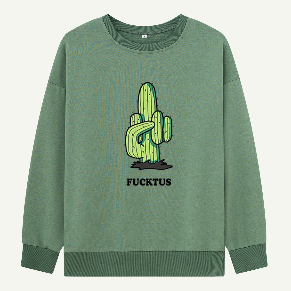 F*cktus Cactus Mood Sweatshirts