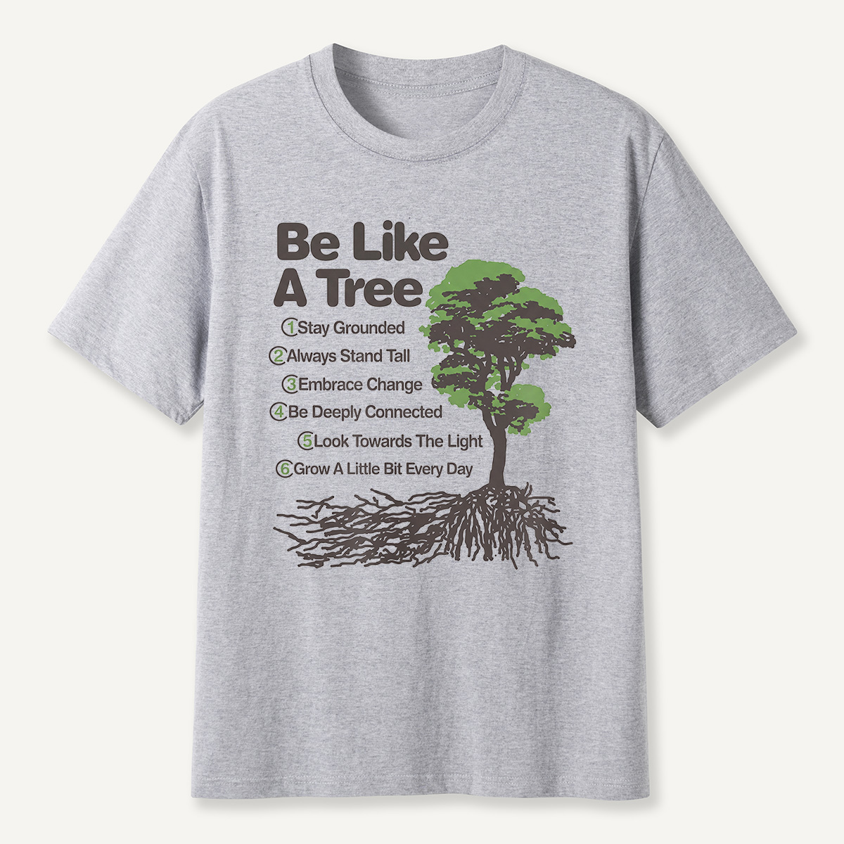 MDCTBYWY26072203 Be Like A Tree T-Shirt
