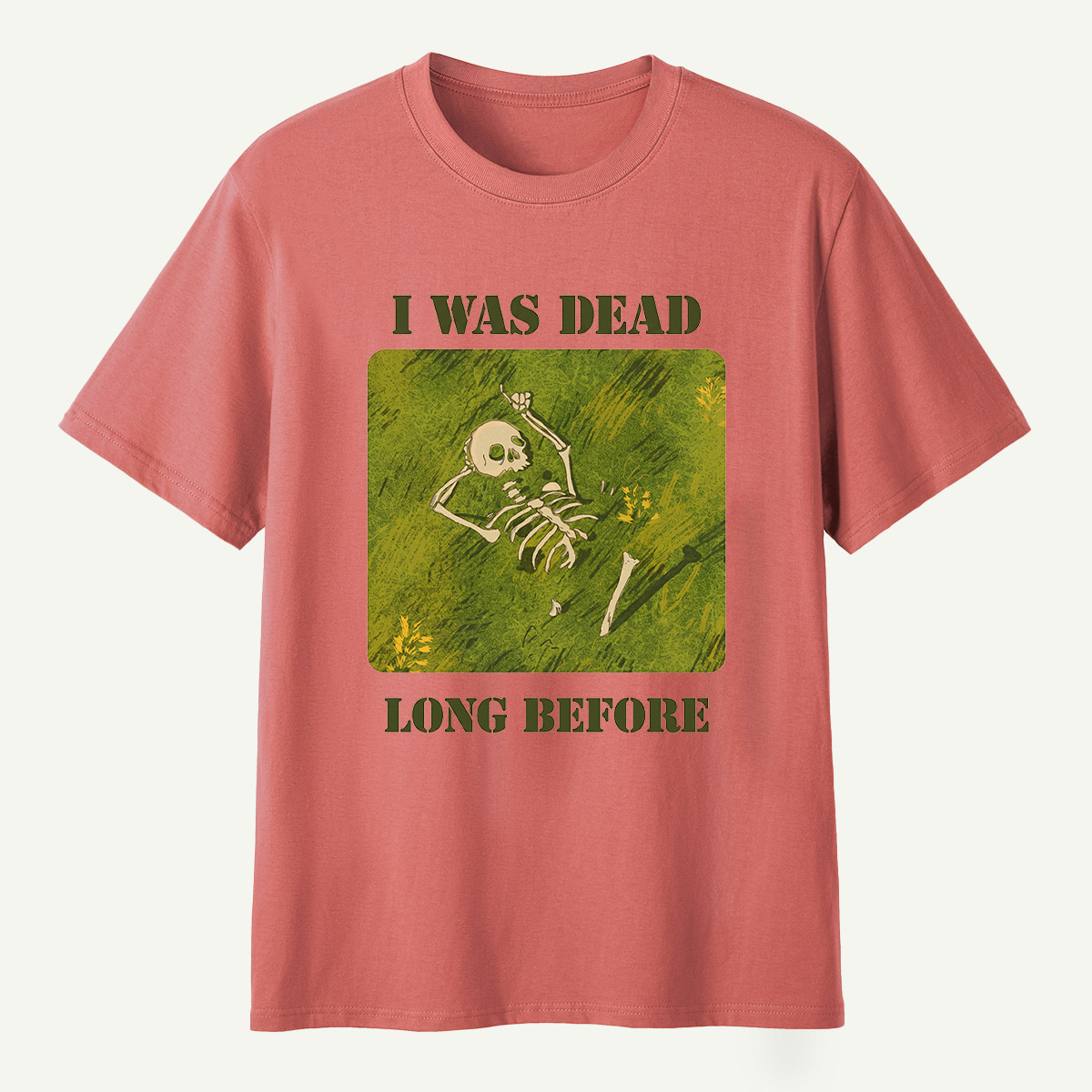 I Was Dead Long Before Skeleton Meadow T-Shirt