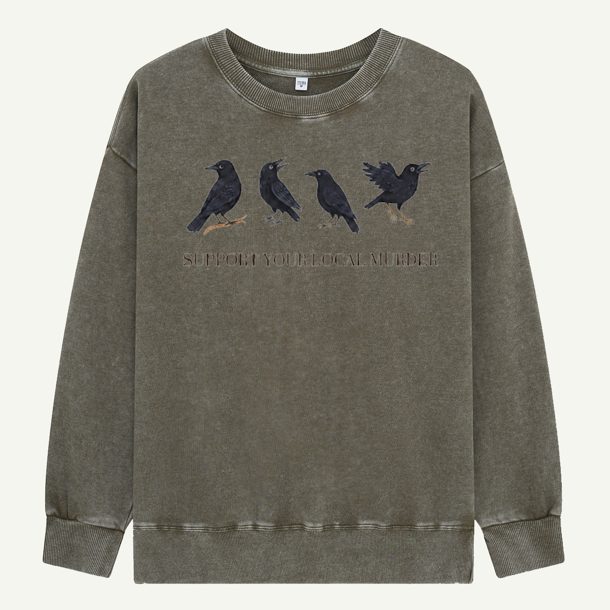 Support Your Local Murder Crows Washed Sweatshirts