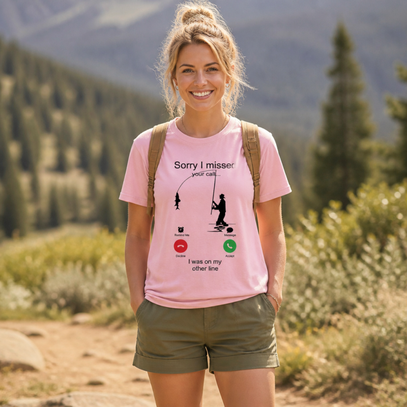 Sorry I Missed Your Call Fishing Other Line T-Shirt