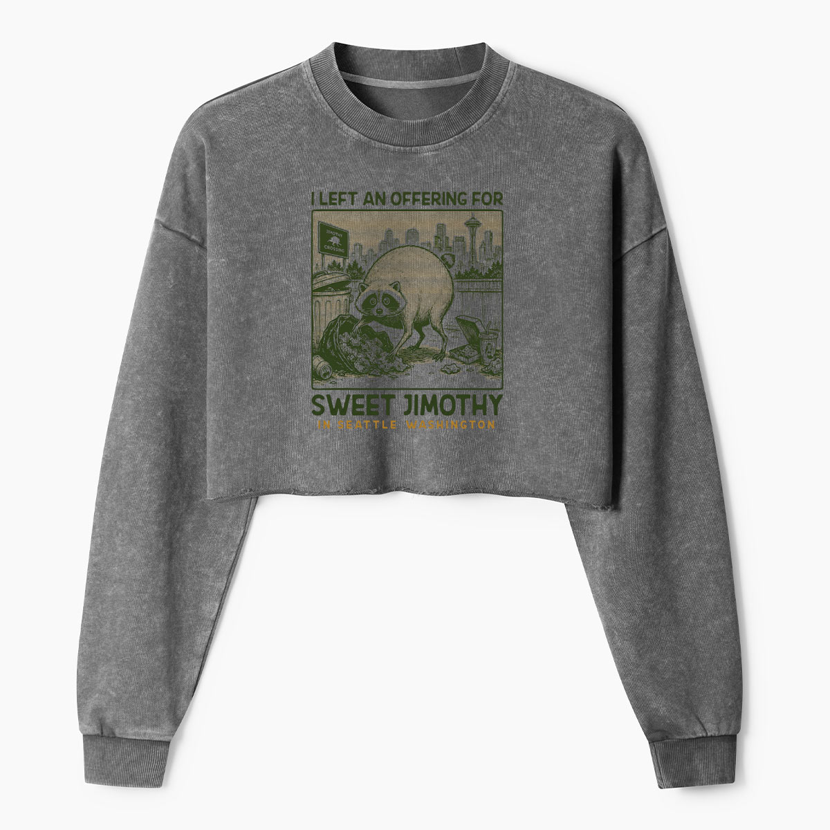 I Left An Offering For Sweet Jimothy Raccoon Women's Washed Cropped Sweatshirt