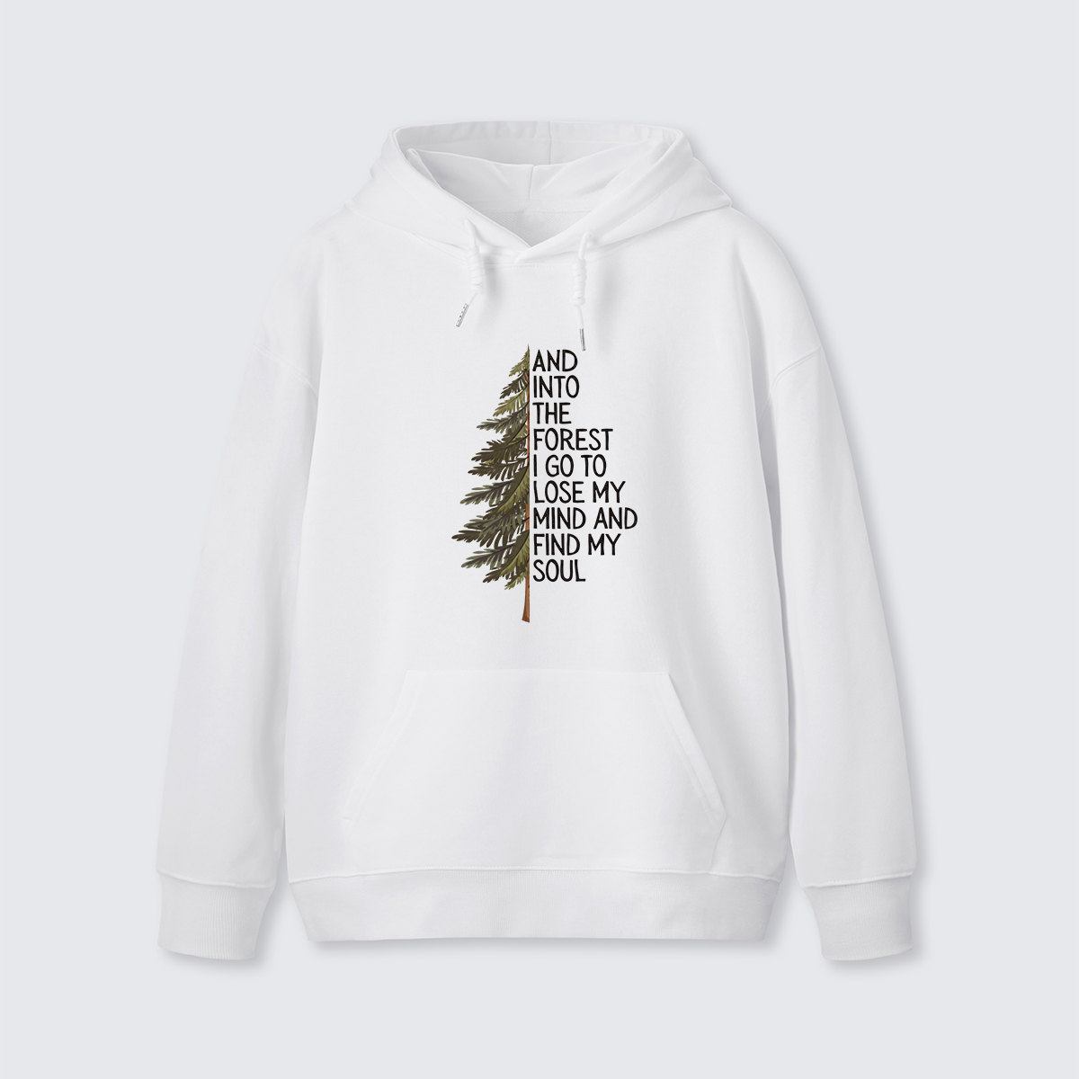 Into the Forest Tree Quote Hoodie