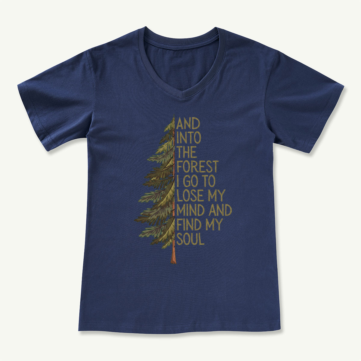 Into the Forest Tree Quote V-neck T-Shirt