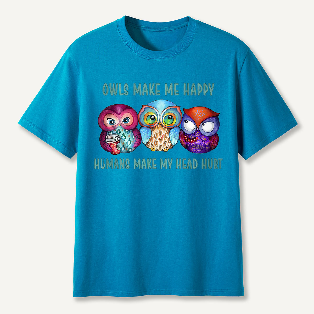 Owls Make Me Happy T-Shirt