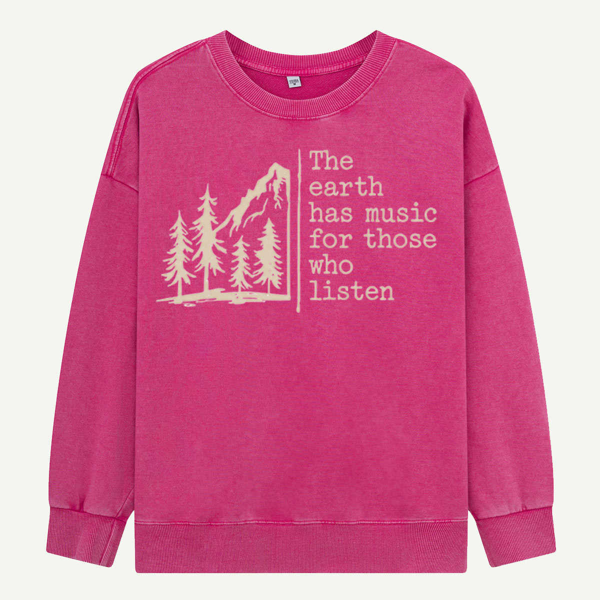 The Earth Has Music Washed Sweatshirts