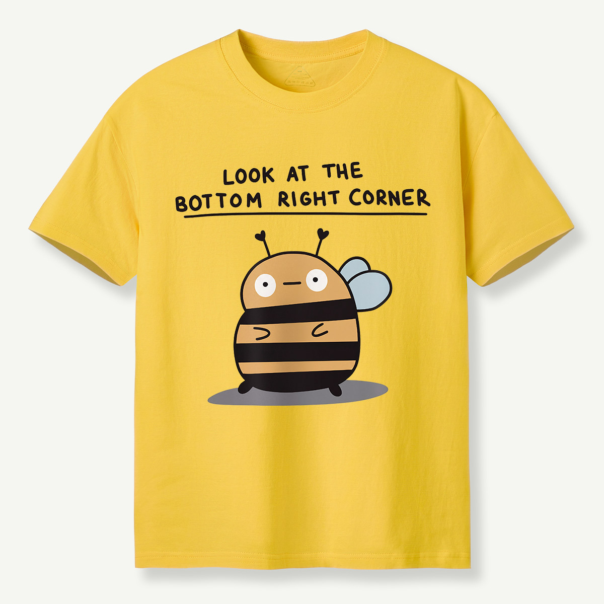 Look at the Bottom Right Corner Cute Bee T-Shirt
