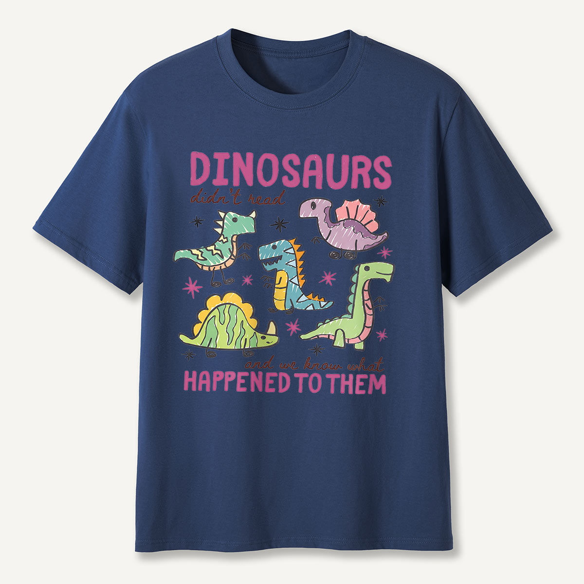 Dinosaurs Didn’t Read Funny Reading T-Shirt