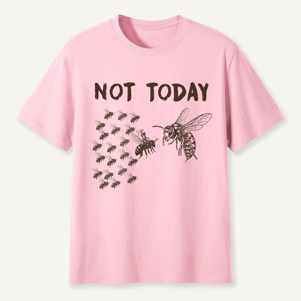 Not Today Hornets and Bees T-Shirt