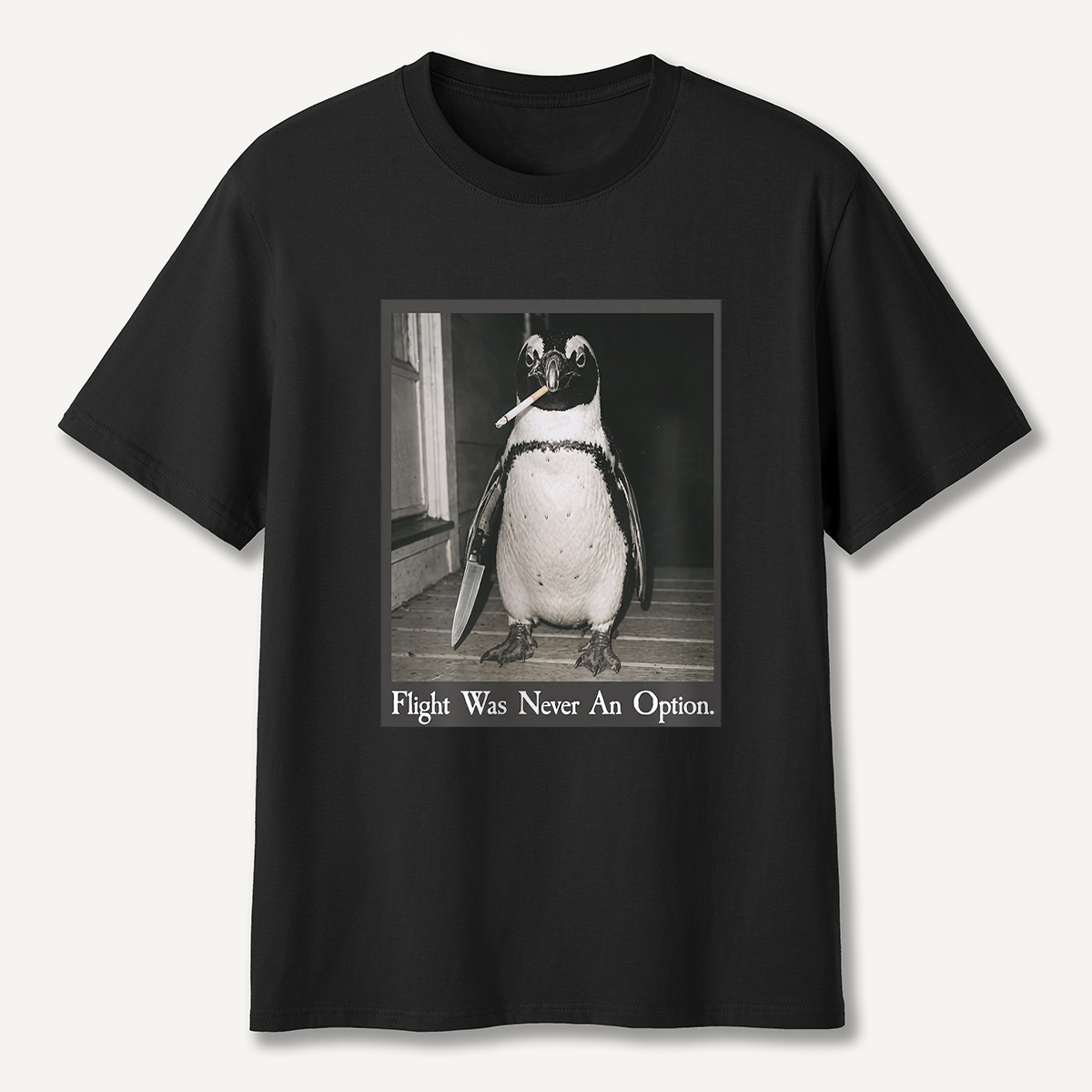 Flight Was Never An Option Penguin Portrait T-Shirt