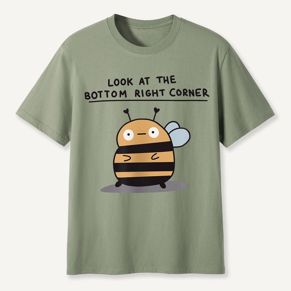 Look at the Bottom Right Corner Cute Bee T-Shirt