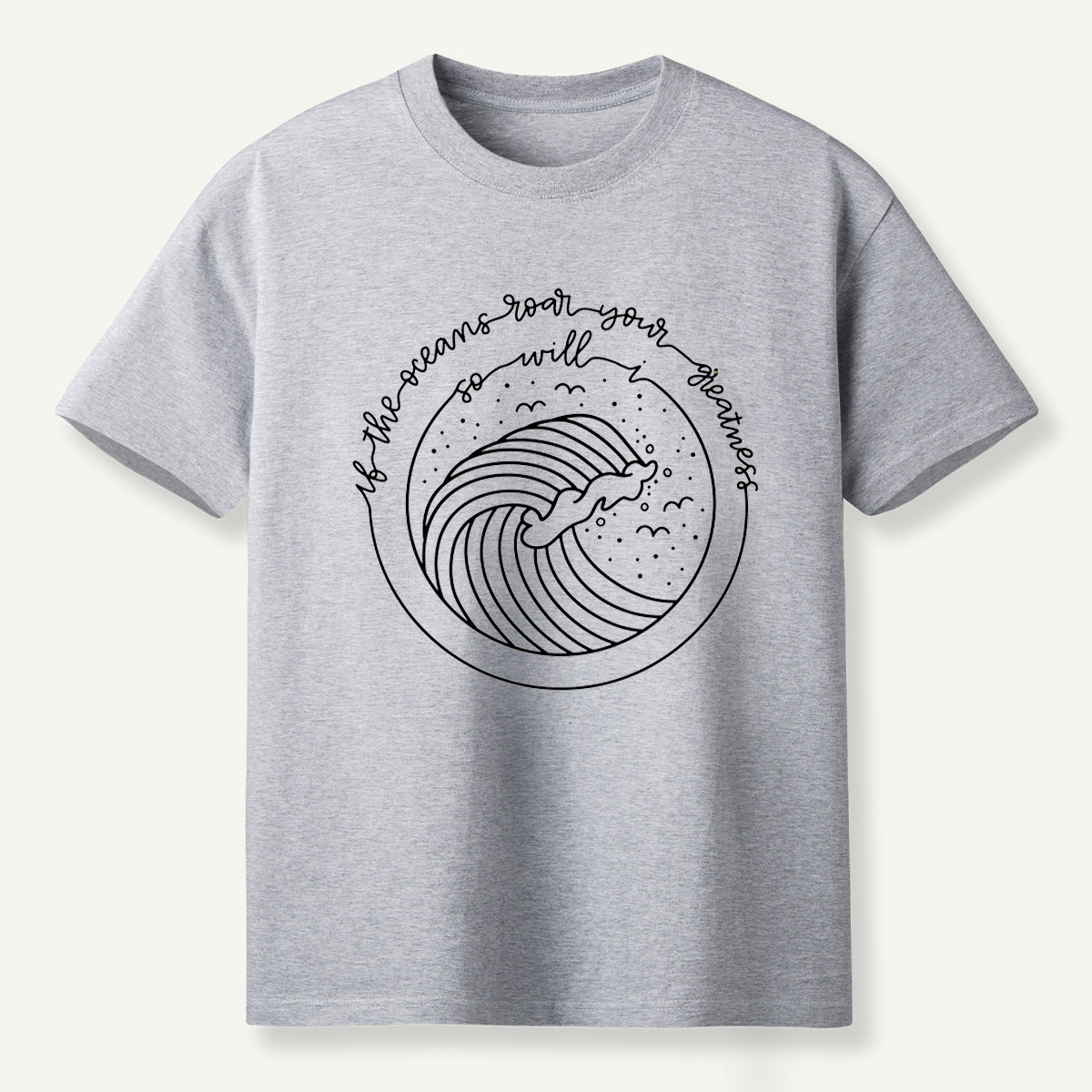 If The Ocean Roars Ride The Waves T-Shirt