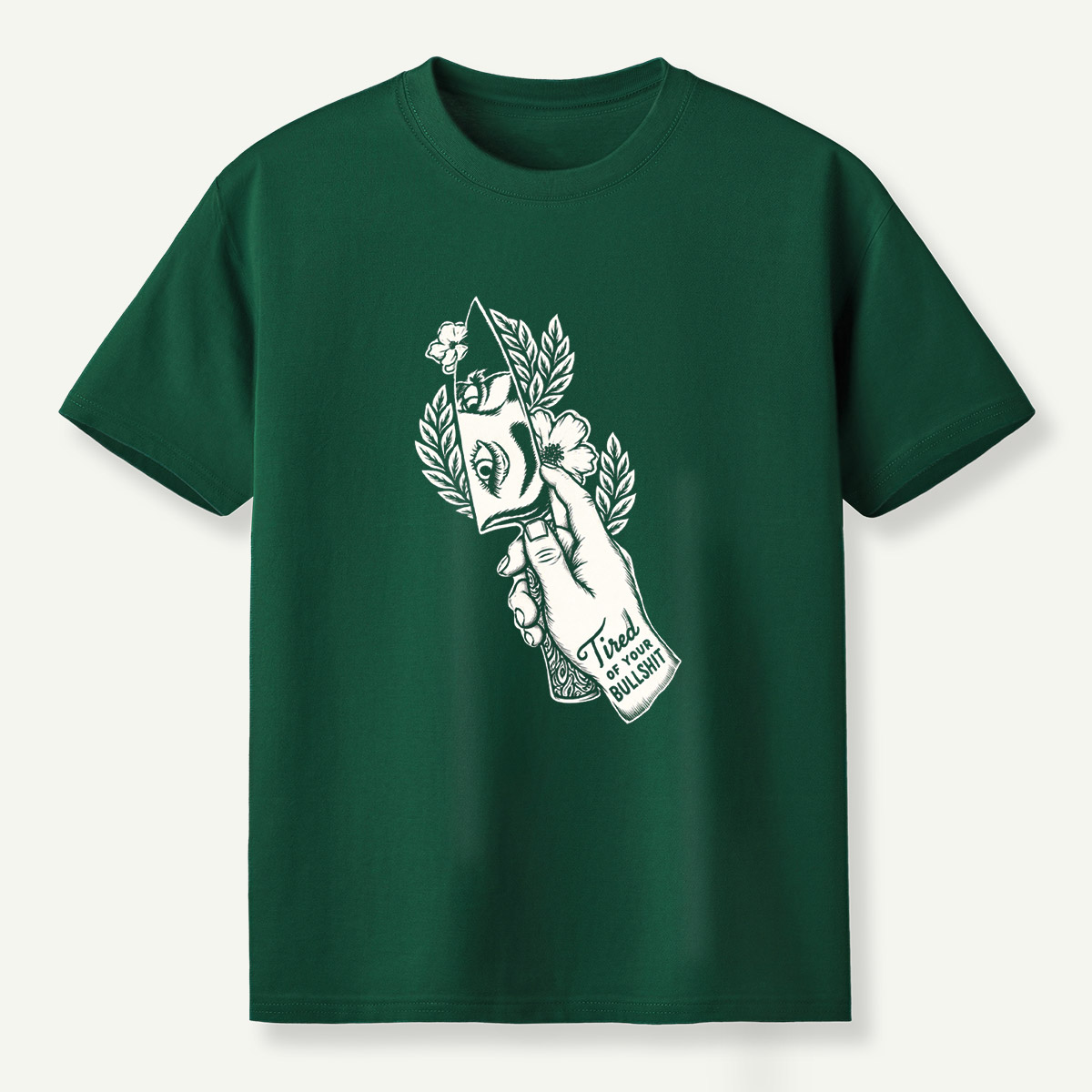 Tired Of Your Bullshit Hand Holding Blade Floral Sketch T-Shirt