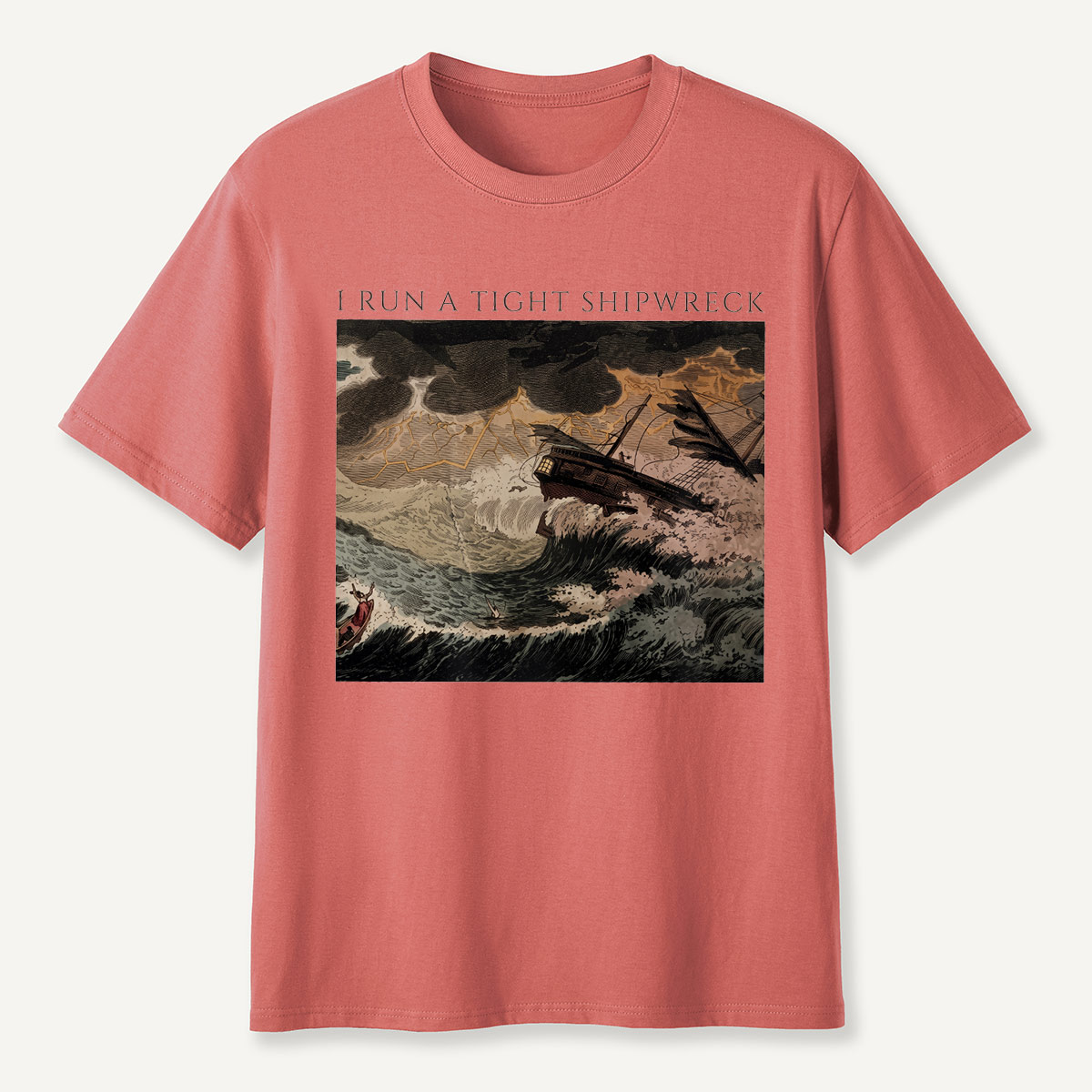 I Run a Tight Shipwreck Storm Painting T-Shirt