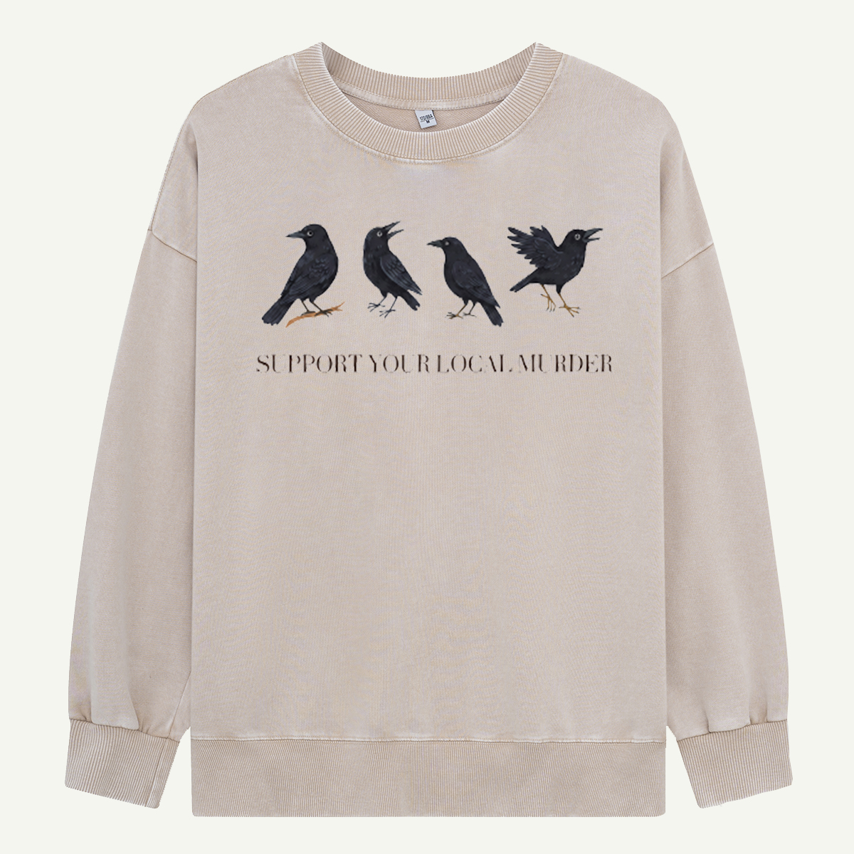 Support Your Local Murder Crows Washed Sweatshirts