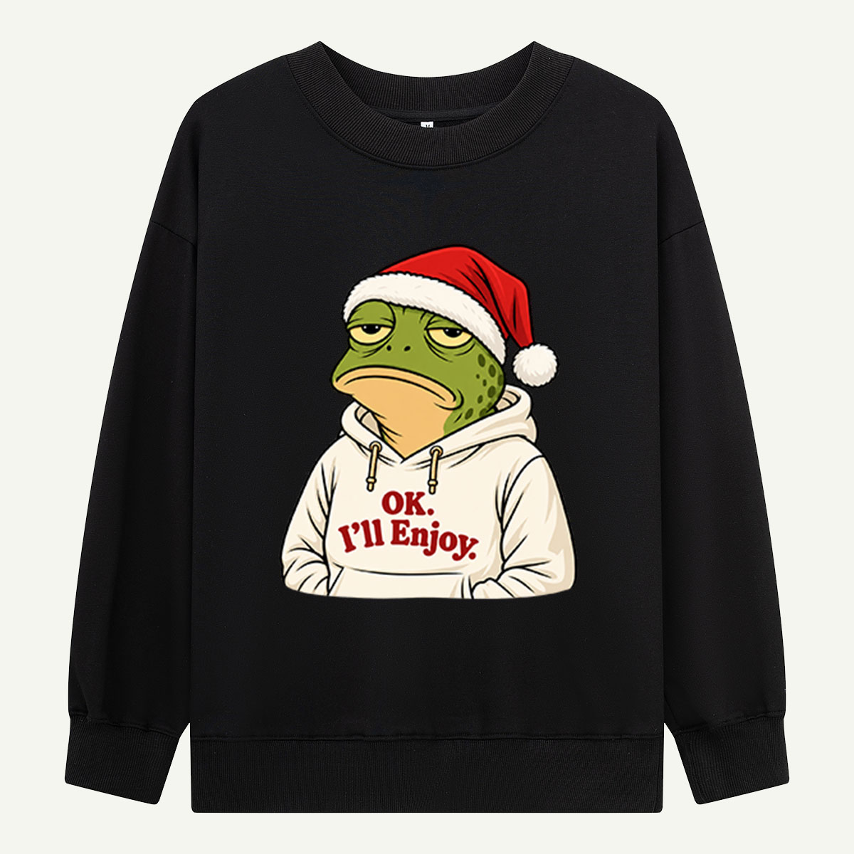 Ok Ill Enjoy It Grumpy Christmas Frog In Santa Hat Sweatshirts