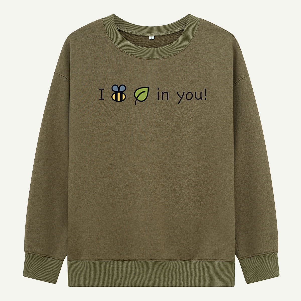 I Bee-lieve in You Sweatshirts