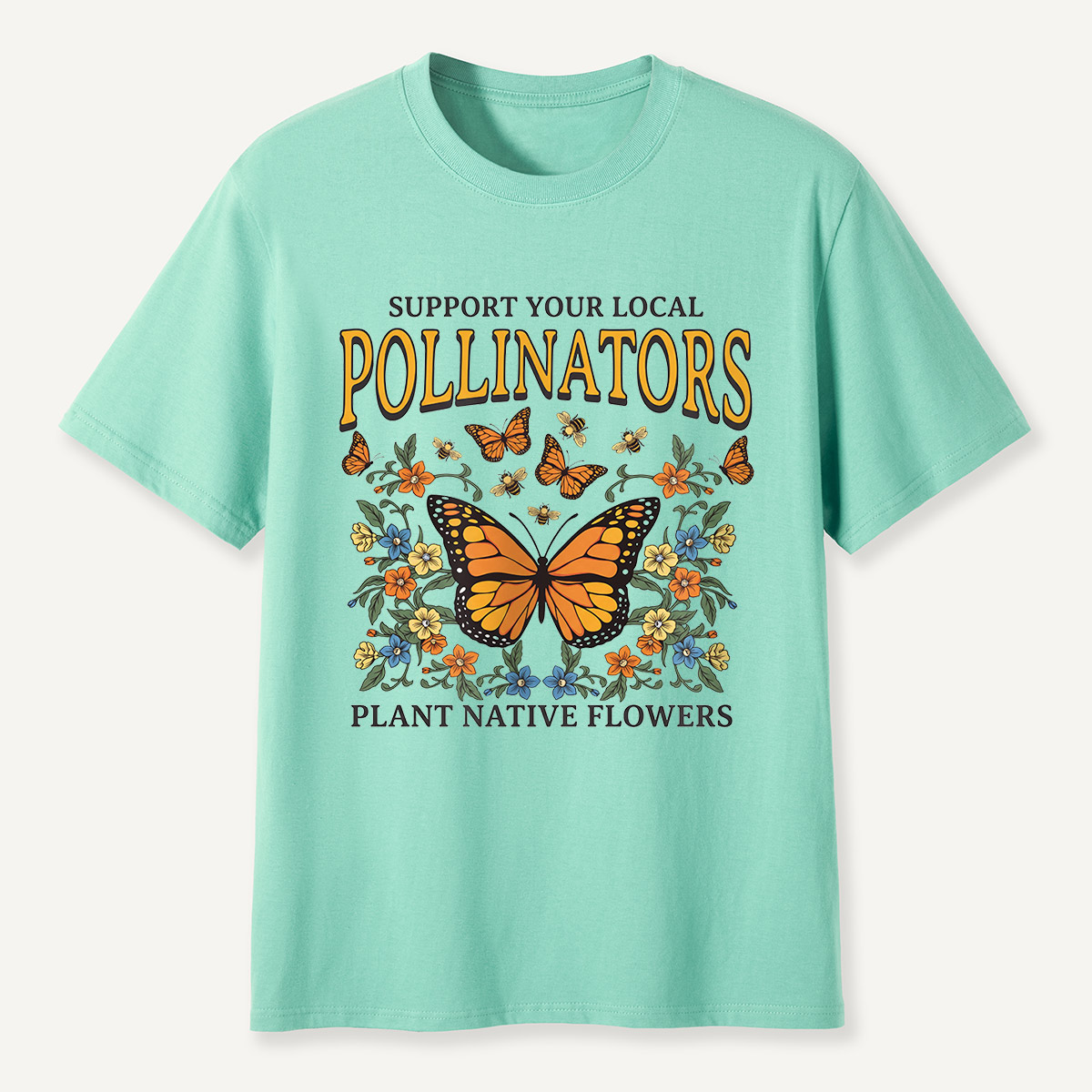 Support Your Local Pollinators Butterfly T-Shirt