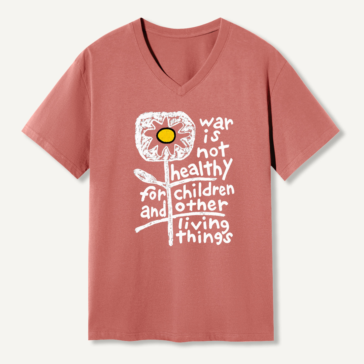 War Is Not Healthy For Children And Other Living Things Daisy Statement V-neck T-Shirt
