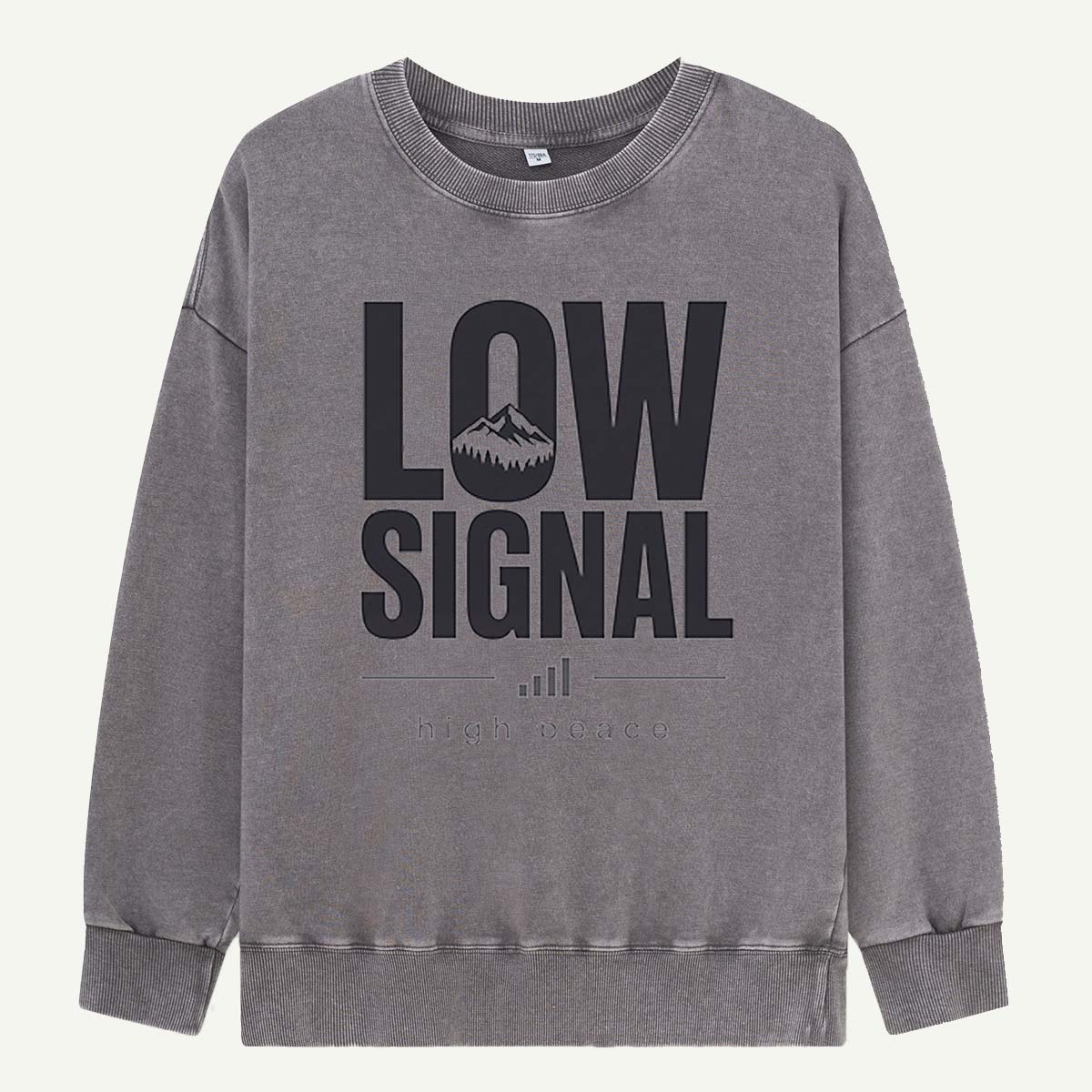 Low Signal, High Peace Washed Sweatshirts