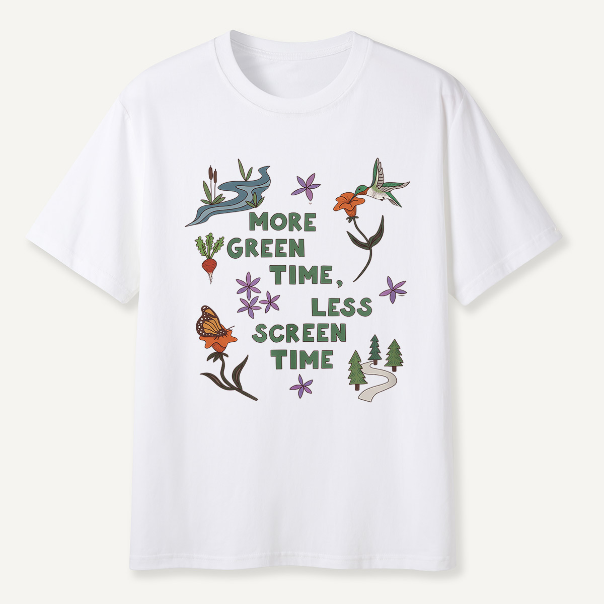 More Green Time Less Screen TimeT-Shirt