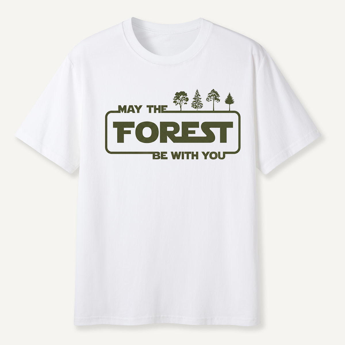May the Forest Be with You Eco Quote T-Shirt