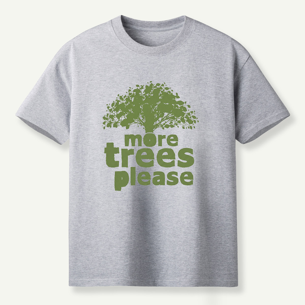 More Trees Please T-Shirt