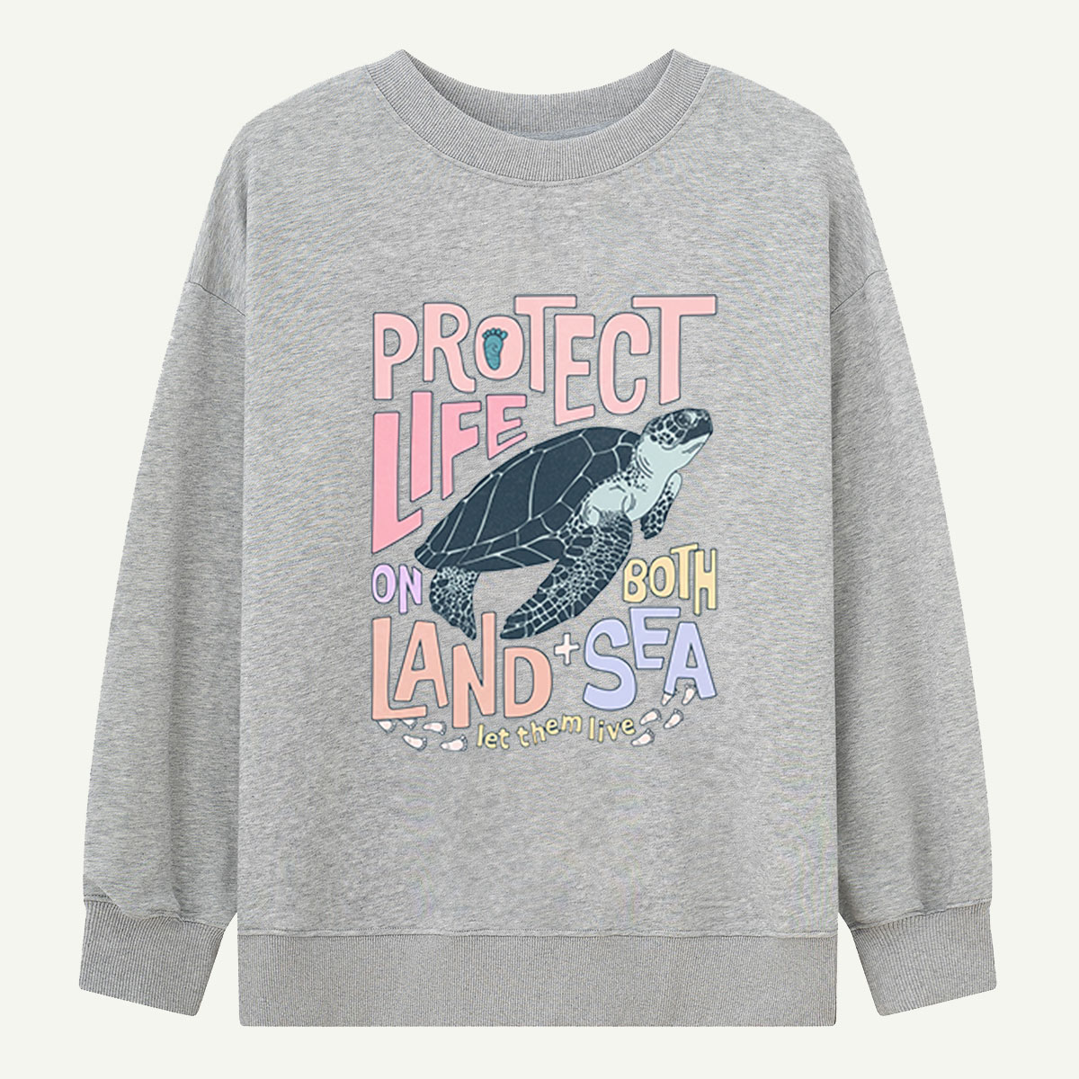 Protect Life On Land Sweatshirts