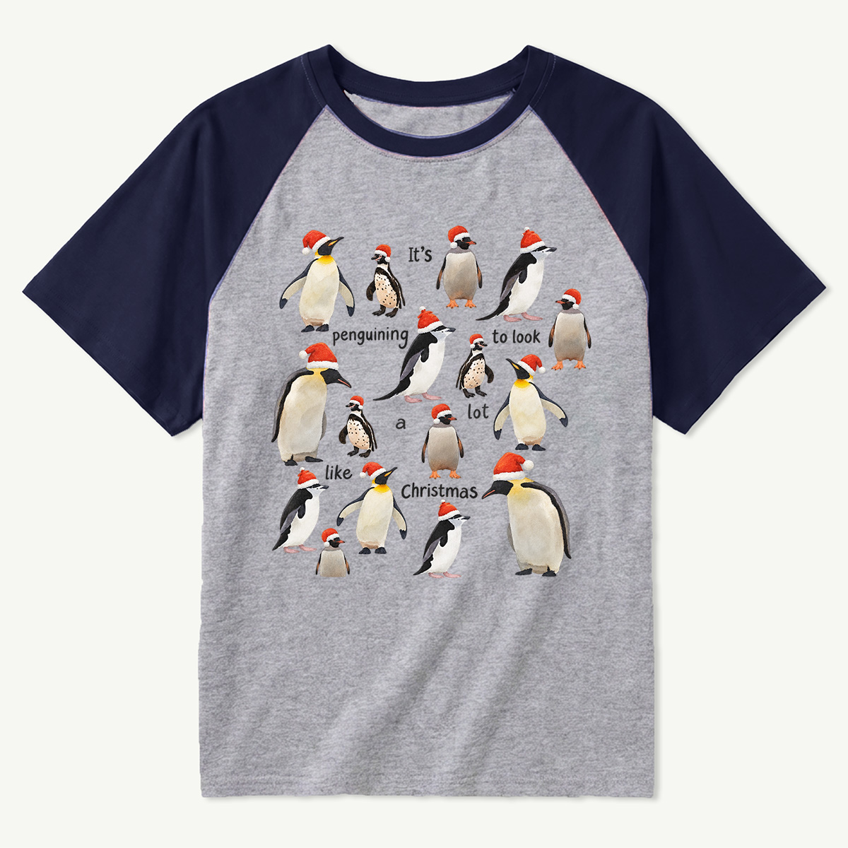 Its Penguining To Look A Lot Like Christmas Raglan T-Shirt