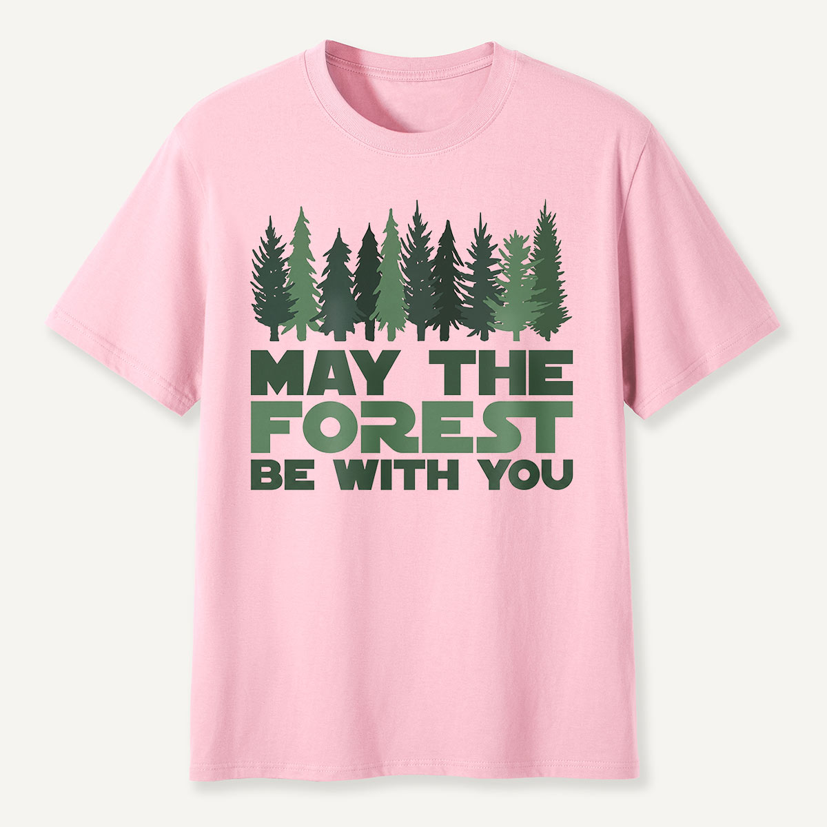 May the Forest Be With You Pink Evergreen T-Shirt