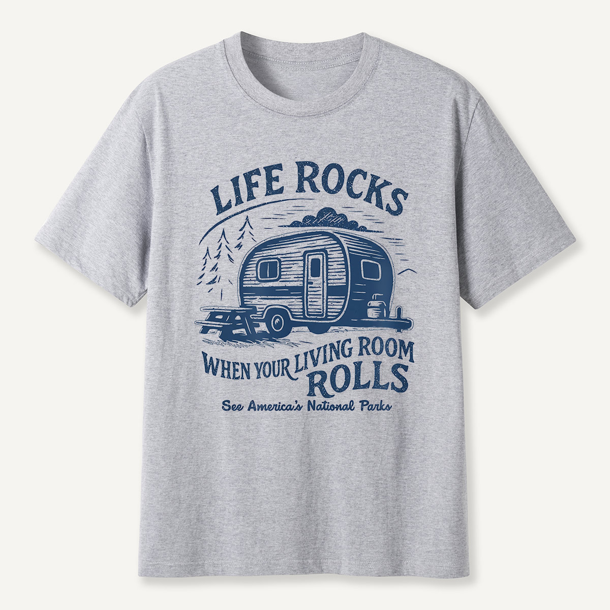 Life Rocks When Your Living Room Rolls Camper T-Shirt