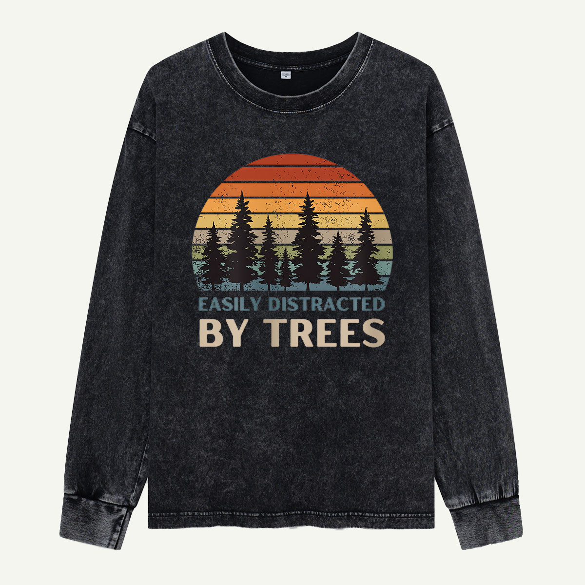 Easily Distracted By Trees Washed Long Sleeves