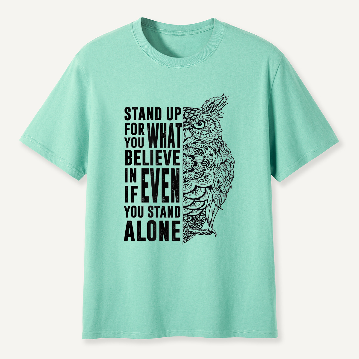 Stand Up for What You Believe Owl Half Mandala T-Shirt