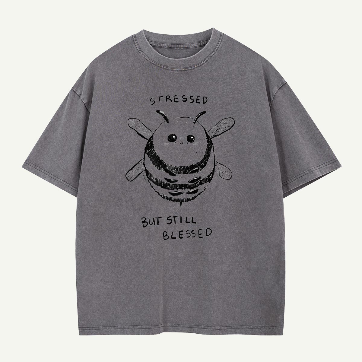 Stressed but Still Blessed Bee Washed T-Shirt