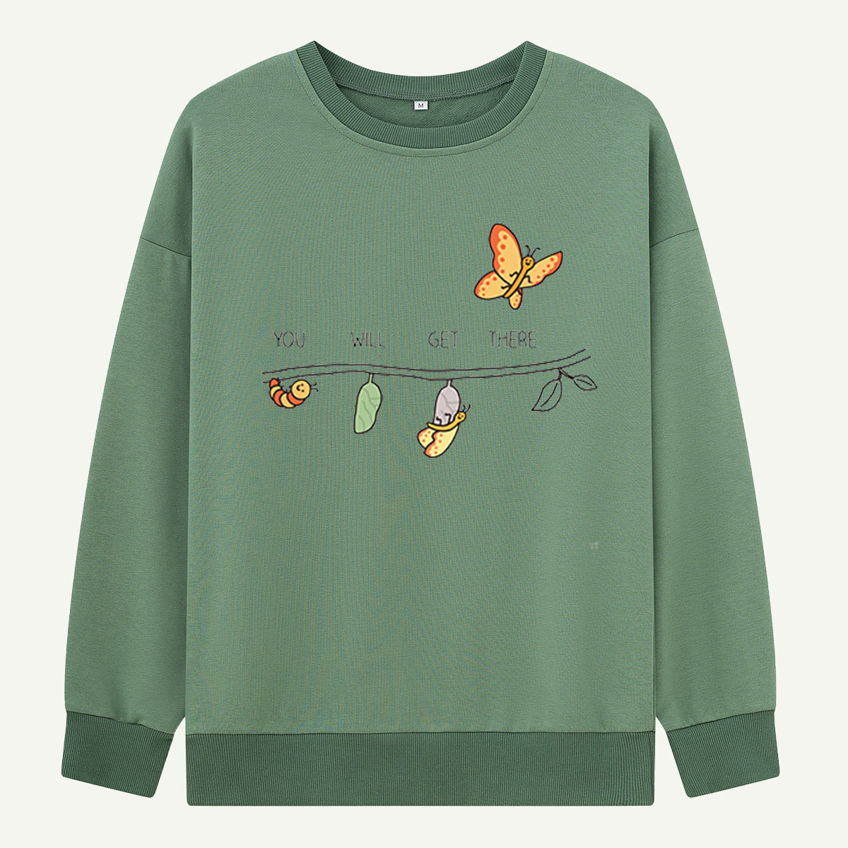 You Will Get There Butterfly Growth Sweatshirts