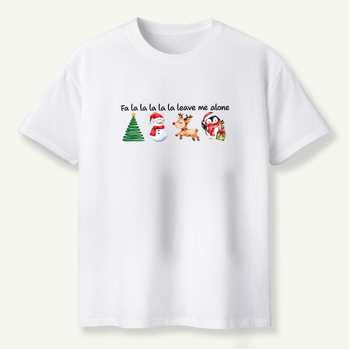 Fa La La Leave Me Alone Christmas T-Shirt