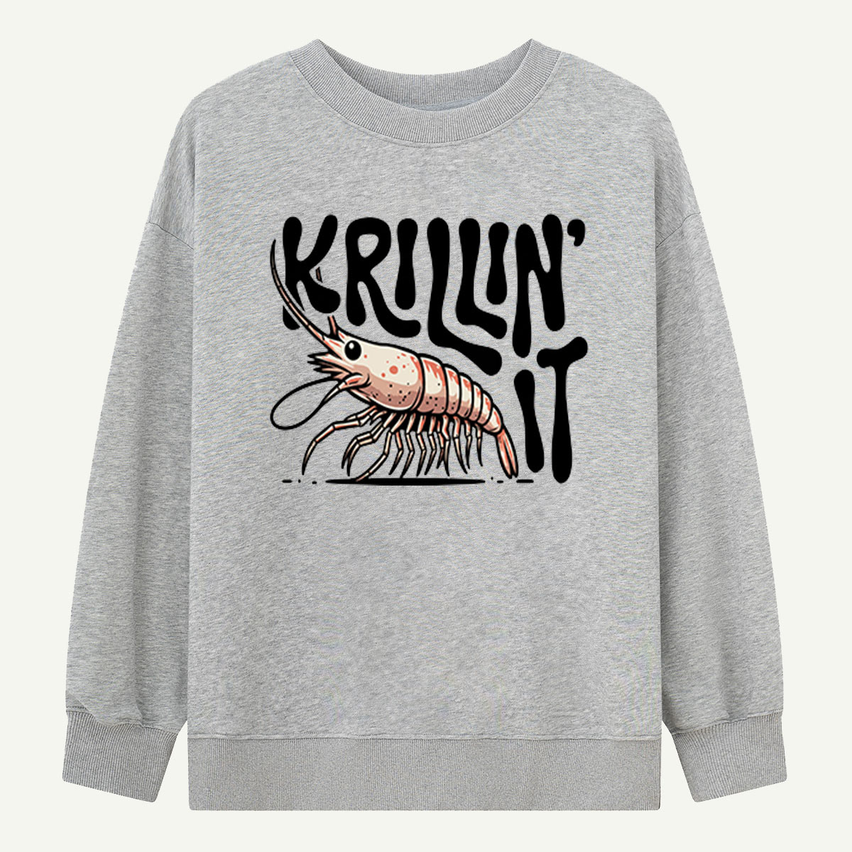 Krillin It Krill Sweatshirts