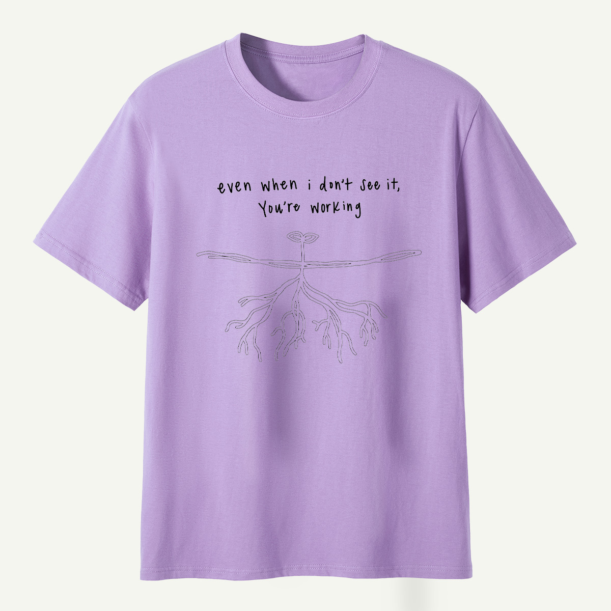 Even When I Dont See It Youre Working Rooted Faith T-Shirt