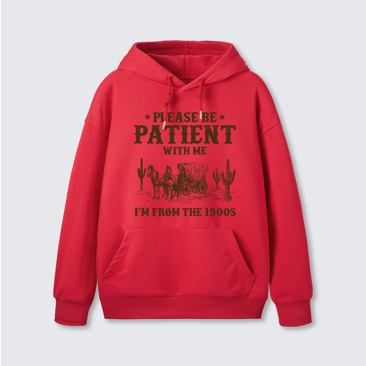 Please Be Patient With Me I'm From the 1900s Hoodie