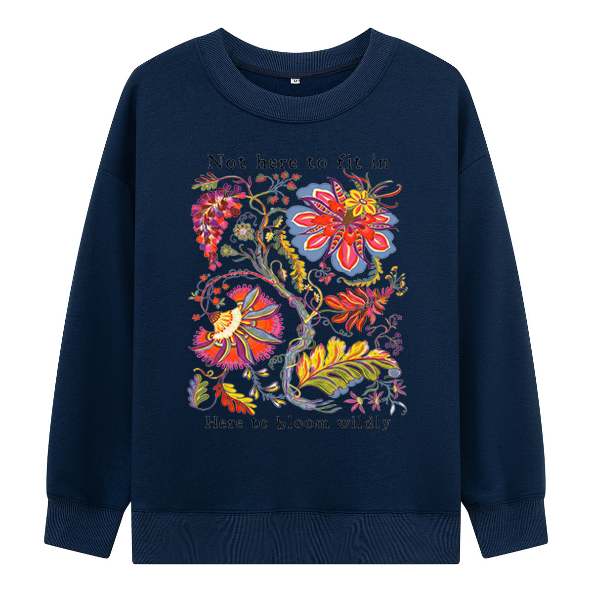 Bloom Wildly Flower Sweatshirts