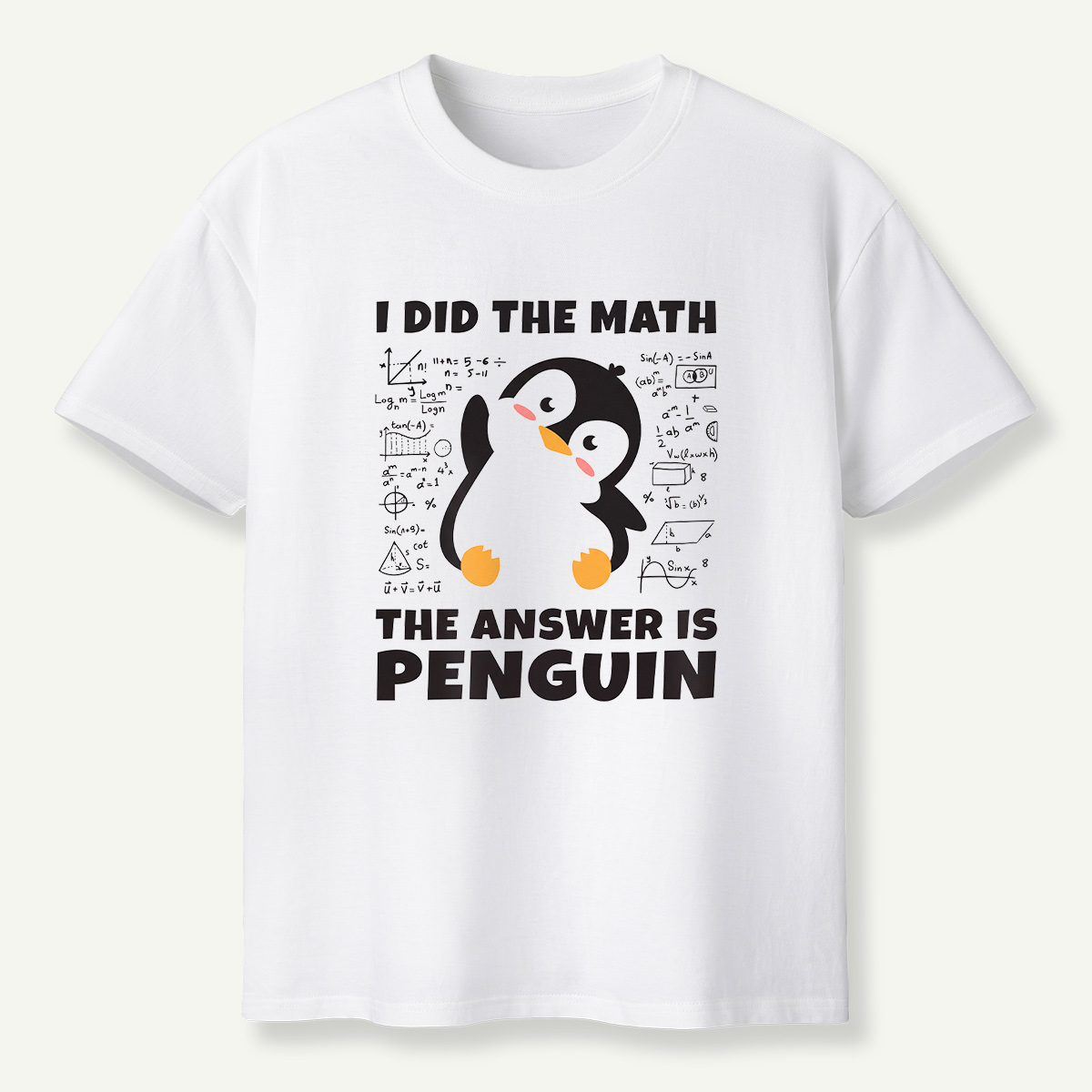 I Did The Math The Answer Is Penguin T-Shirt